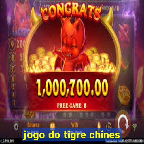 jogo do tigre chines